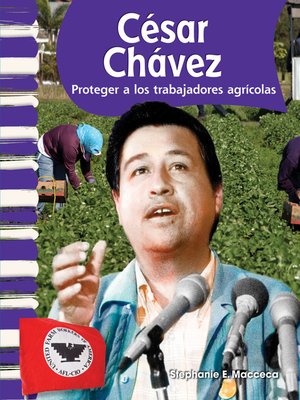 cover image of César Chávez: Proteger a los trabajadores agrícolas